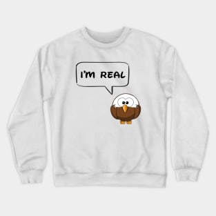 Birds are real Crewneck Sweatshirt